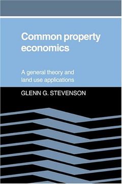 portada Common Property Economics: A General Theory and Land use Applications (en Inglés)