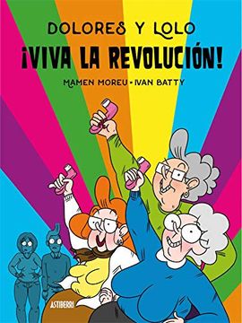 portada Dolores y Lolo 2.  Viva la Revolución!