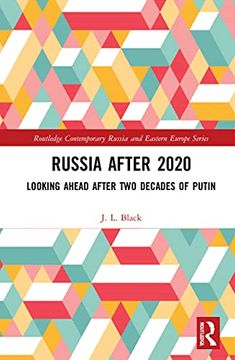 portada Russia After 2020: Looking Ahead After two Decades of Putin (Routledge Contemporary Russia and Eastern Europe Series) (en Inglés)