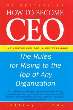 portada How to Become Ceo: The Rules for Rising to the top of any Organisation (en Inglés)