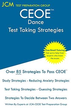 portada Ceoe Dance - Test Taking Strategies: Ceoe 178 Exam - Free Online Tutoring - new 2020 Edition - the Latest Strategies to Pass Your Exam. (en Inglés)