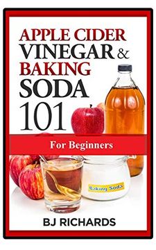 portada Apple Cider Vinegar and Baking Soda 101 for Beginners (in English)
