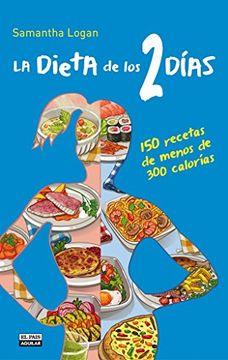 portada La Dieta de los 2 Días. 150 Recetas (Gastronomía)