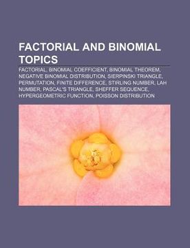 Libro Factorial And Binomial Topics: Factorial, Binomial Coefficient ...