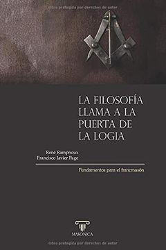 portada La Filosofía Llama a la Puerta de la Logia: Fundamentos Para el Francmasón (in Spanish)