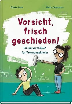 portada Vorsicht, Frisch Geschieden! Ein Survival-Buch für Trennungskinder (en Alemán)