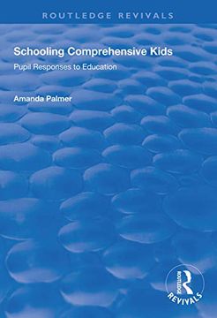 portada Schooling Comprehensive Kids: Pupil Responses to Education (in English)