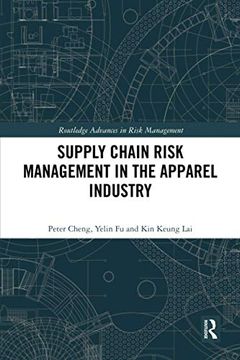 portada Supply Chain Risk Management in the Apparel Industry (Routledge Advances in Risk Management) 