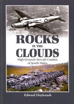 portada Rocks in the Clouds: High-Ground Aircraft Crashes of South Wales (in English)