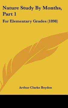 portada nature study by months, part 1: for elementary grades (1898)