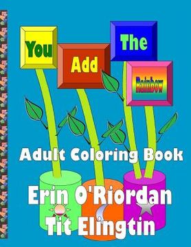 portada You Add The Rainbow - Adult Coloring Book (in English)