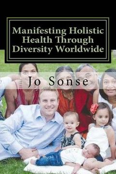 portada Manifesting Holistic Health Through Diversity Worldwide (en Inglés)