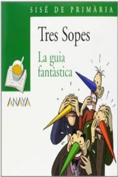 portada Blister  " La guia fantàstica "  6º de Primaria (C. Valenciana) (Literatura Infantil (6-11 Años) - Plan Lector Tres Sopas (C. Valenciana))