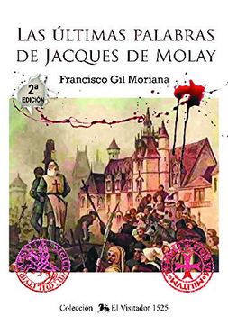 portada Las Últimas Palabras de Jacques de Molay