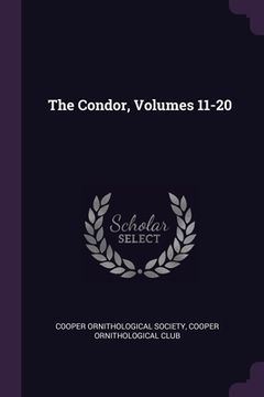 portada The Condor, Volumes 11-20 (en Inglés)