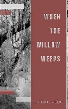 portada When The Willow Weeps (en Inglés)