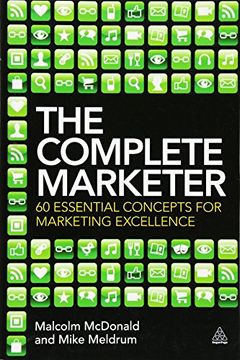 portada The Complete Marketer: 60 Essential Concepts for Marketing Excellence (en Inglés)