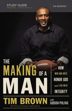 portada The Making of a Man Bible Study Guide: How Men and Boys Honor God and Live with Integrity