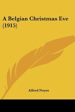 portada a belgian christmas eve (1915) (en Inglés)