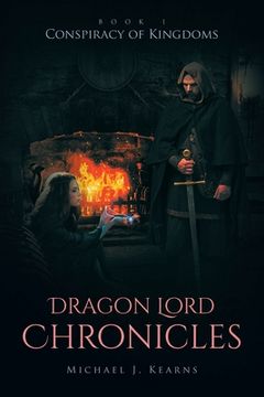 portada Dragon Lord Chronicles: Conspiracy of Kingdoms (en Inglés)