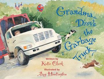 grandma drove the garbage truck