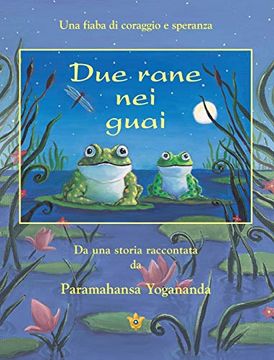 Due Rane nei Guai (en Italiano)