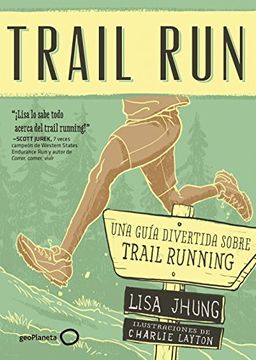 portada Trail Run: Una guía desenfadada para salir corriendo (Deportes)