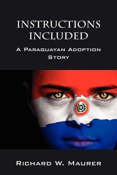 portada instructions included: a paraguayan adoption story (en Inglés)