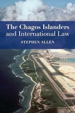 portada The Chagos Islanders and International Law (en Inglés)