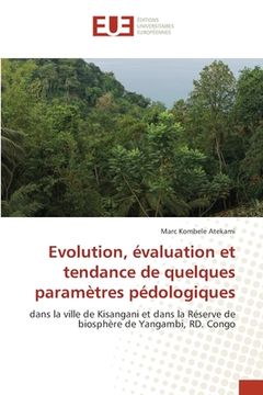 portada Evolution, évaluation et tendance de quelques paramètres pédologiques (en Francés)