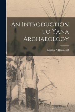 portada An Introduction to Yana Archaeology (en Inglés)