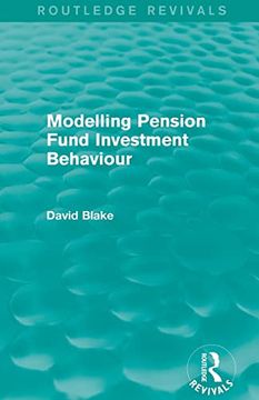 portada Modelling Pension Fund Investment Behaviour (Routledge Revivals) (in English)