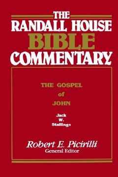portada the randall house bible commentary: the gospel of john (en Inglés)