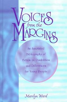 portada voices from the margins: an annotated bibliography of fiction on disabilities and differences for young people (en Inglés)
