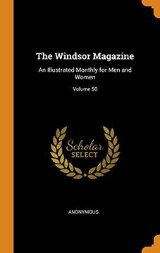 portada The Windsor Magazine: An Illustrated Monthly for men and Women; Volume 50 (en Inglés)