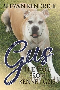 portada Gus The Dog From Kennel G212 (en Inglés)