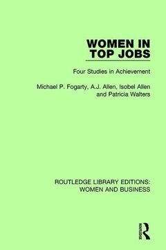 portada Women in Top Jobs: Four Studies in Achievement (en Inglés)