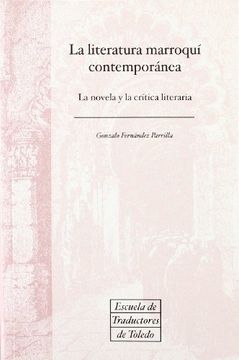 portada La Literatura Marroquí Contemporánea: 13 (Escuela de Traductores de Toledo)