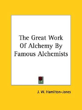 portada the great work of alchemy by famous alchemists (in English)