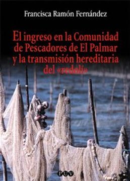 portada El ingreso en la Comunidad de Pescadores de El Palmar y la transmisión hereditaria del «redolí» (Oberta)