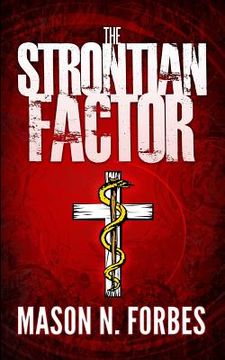 portada The Strontian Factor: A Deadly Delusion (in English)