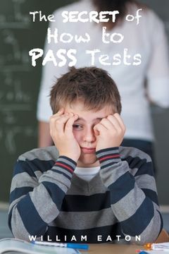 portada The Secret of How to Pass Tests (en Inglés)