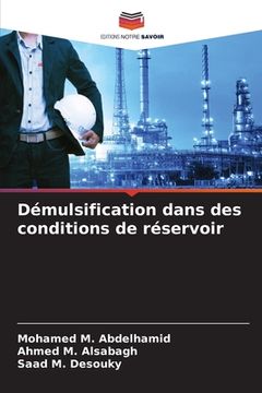 portada Démulsification dans des conditions de réservoir (en Francés)