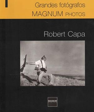 portada Grandes Fotógrafos Magnum Photos. Robert Capa