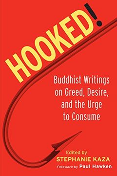 portada Hooked! Buddhist Writings on Greed, Desire, and the Urge to Consume (en Inglés)