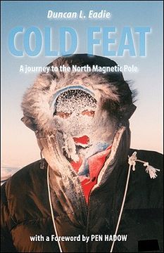 portada Cold Feat: A Journey to the North Magnetic Pole (en Inglés)
