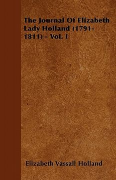 portada the journal of elizabeth lady holland (1791-1811) - vol. i (en Inglés)