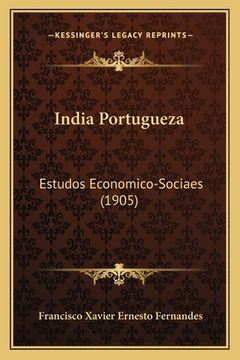 portada India Portugueza: Estudos Economico-Sociaes (1905) (in Portuguese)