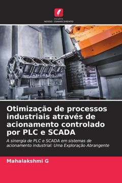 portada Otimização de Processos Industriais Através de Acionamento Controlado por plc e Scada