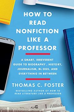 portada Foster, t: How to Read Nonfiction Like a Professor (en Inglés)